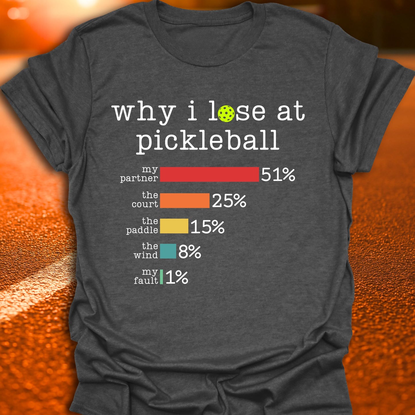Why I Lose At Pickleball T-Shirt