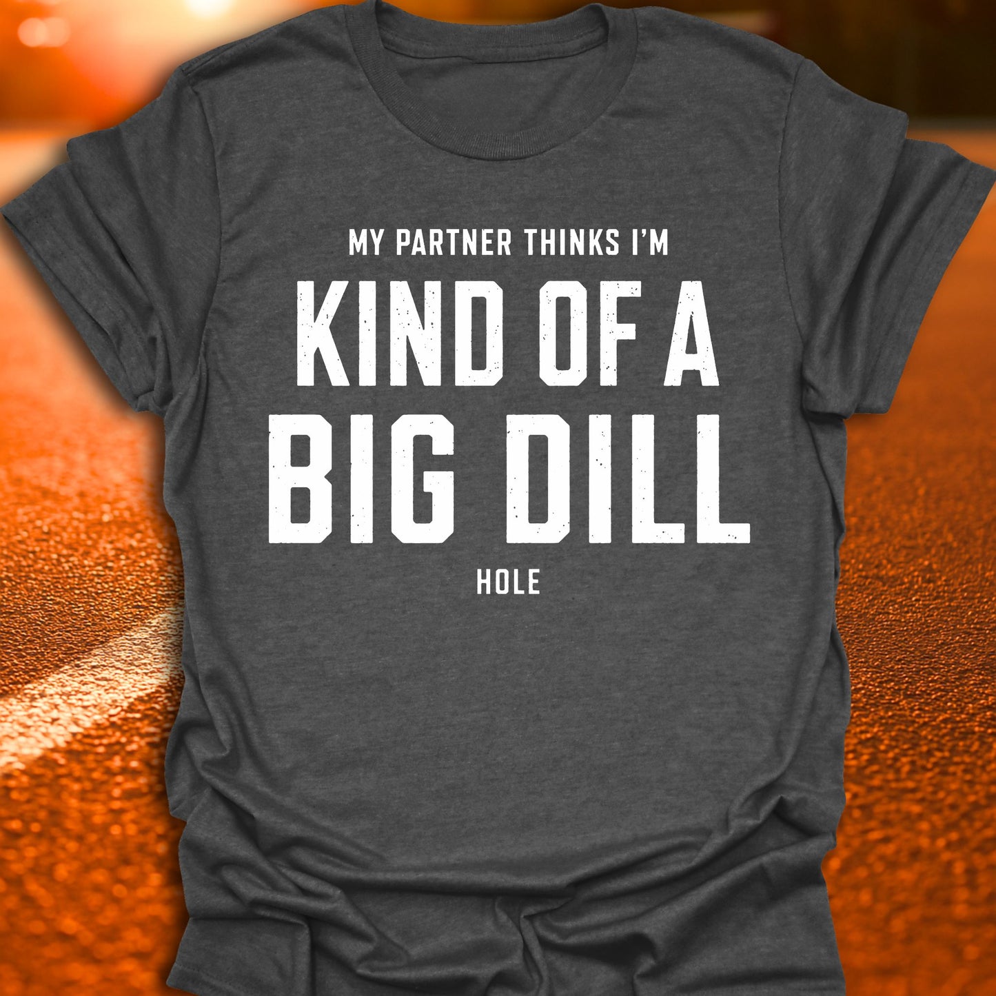 Dill Hole Pickleball T-Shirt