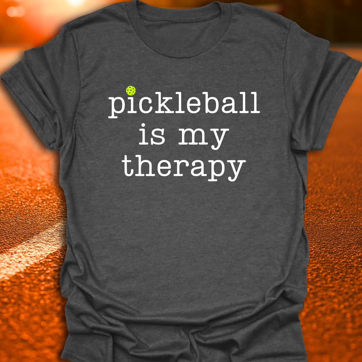 Pickleball Is My Therapy T-Shirt