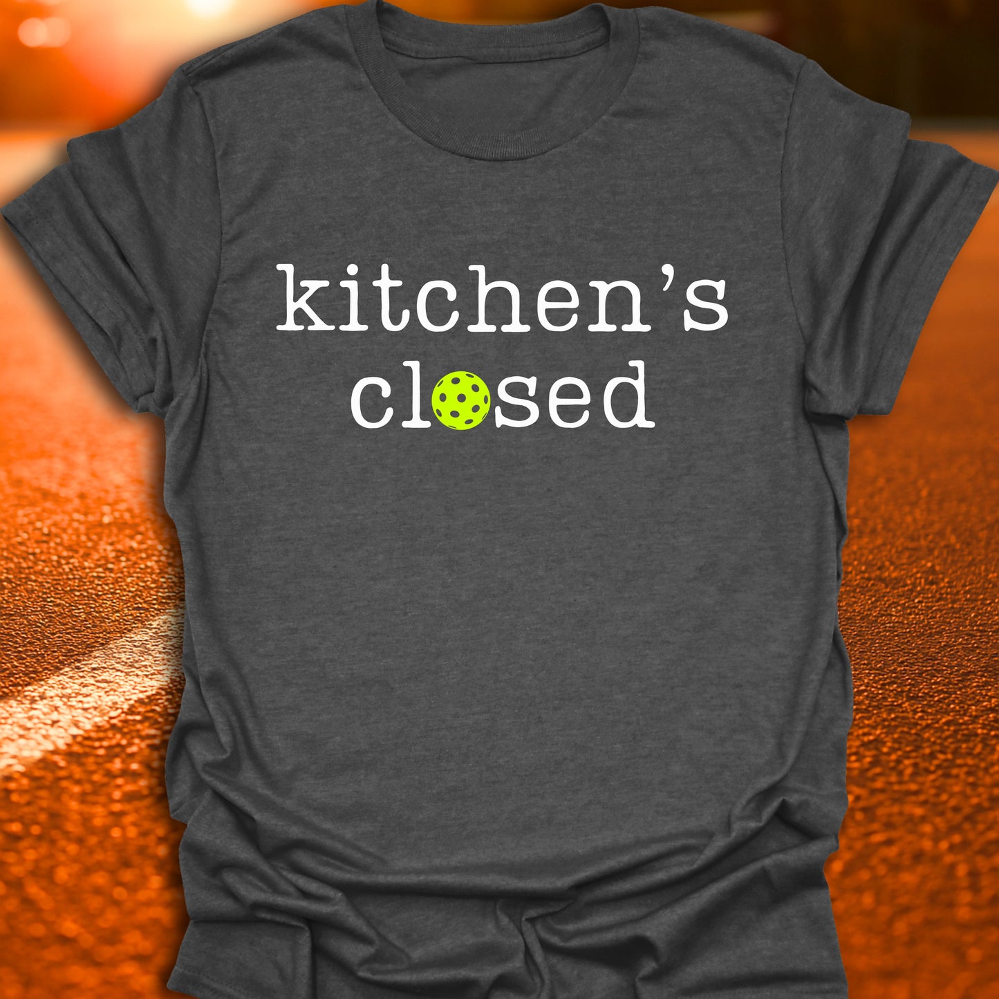 Kitchen's Closed Pickleball T-Shirt