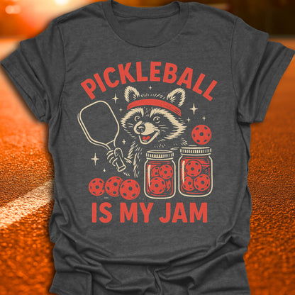 Pickleball Is My Jam T-Shirt