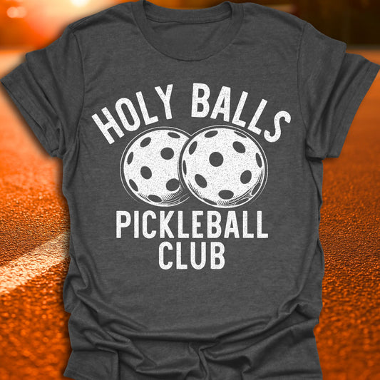Holy Balls Pickleball T-Shirt