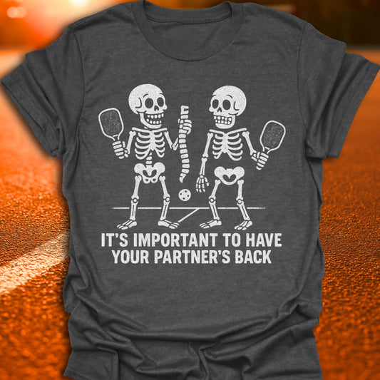 Have Your Partner's Back Pickleball T-Shirt