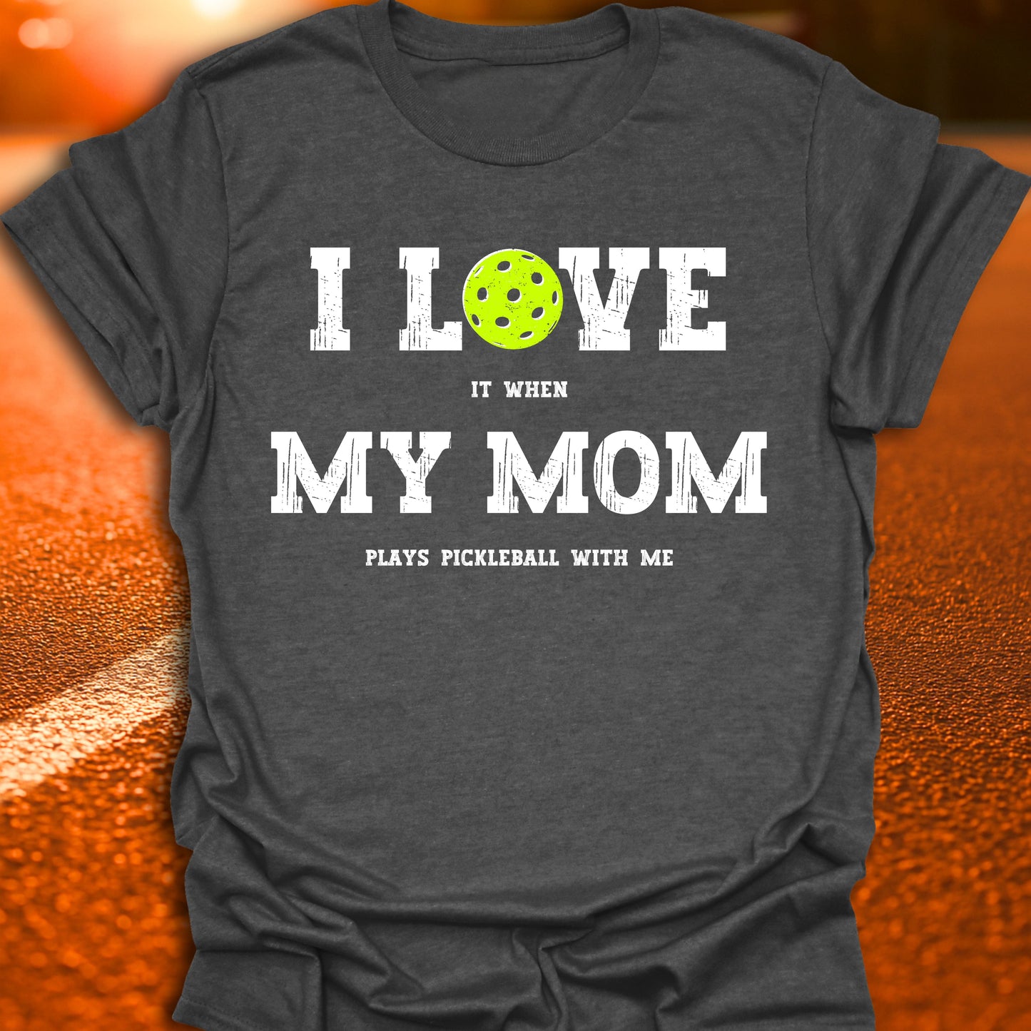 I Love My Mom Pickleball T-Shirt