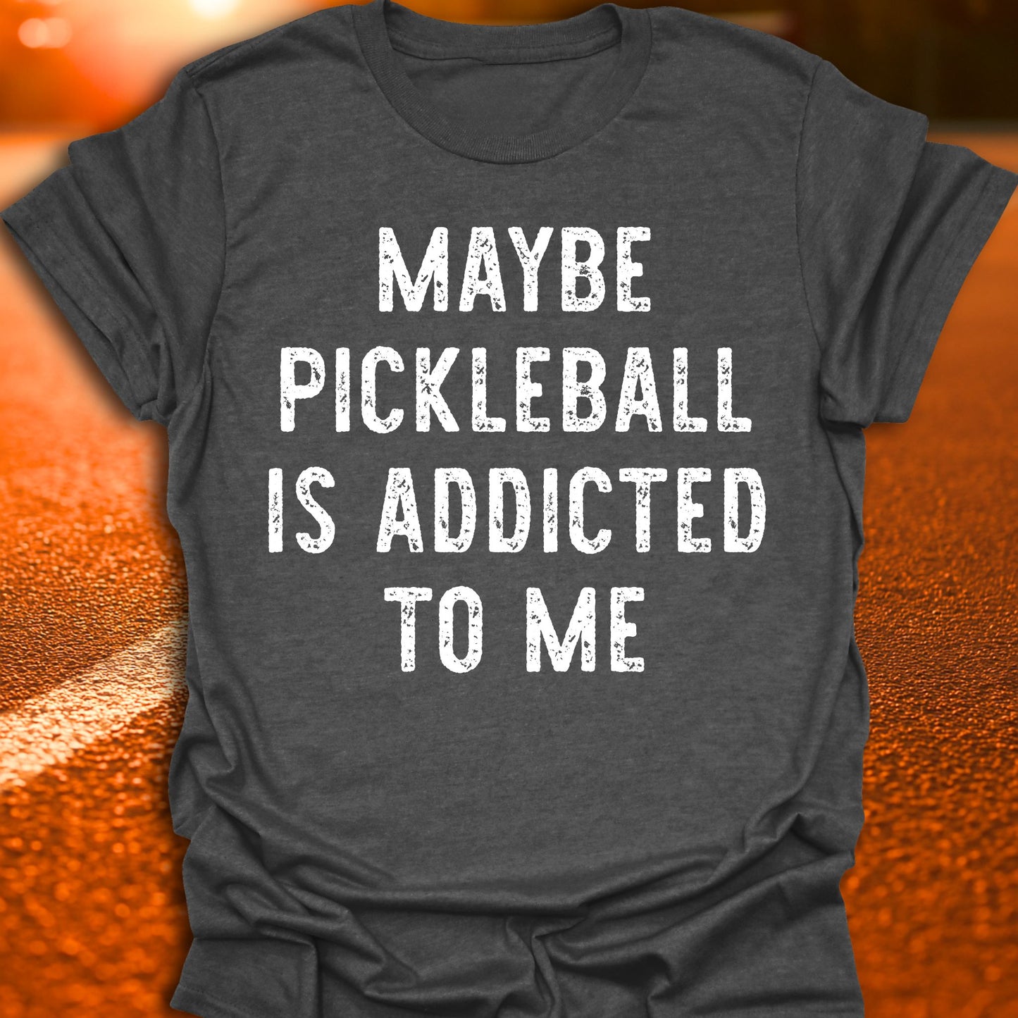 Addicted To Me Pickleball T-Shirt