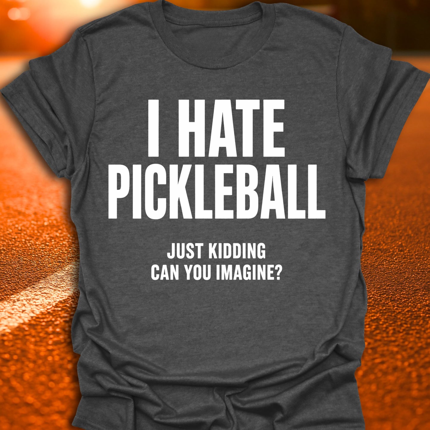I Hate Pickleball T-Shirt