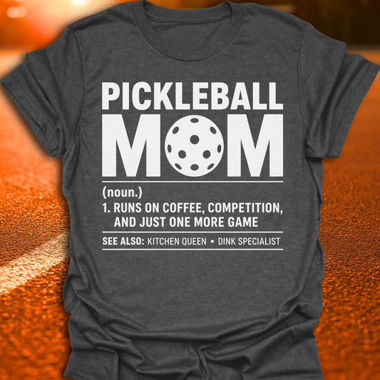 Pickleball Mom Definition T-Shirt