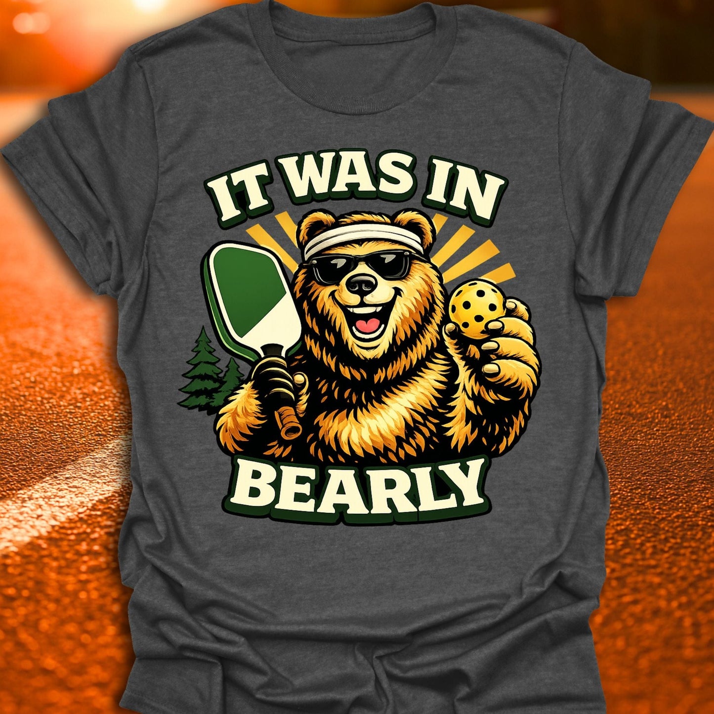 Bearly In Pickleball T-Shirt