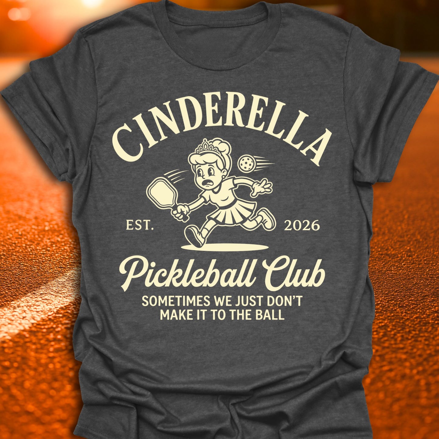 Cinderella Pickleball Club T-Shirt