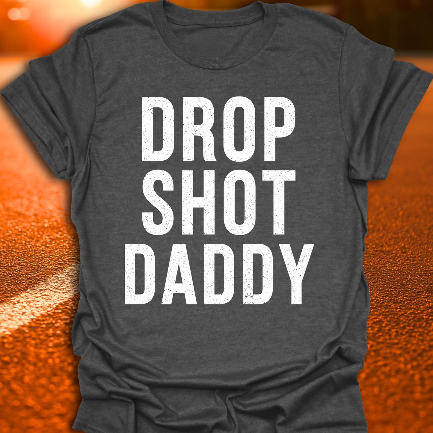 Drop Shot Daddy Pickleball T-Shirt