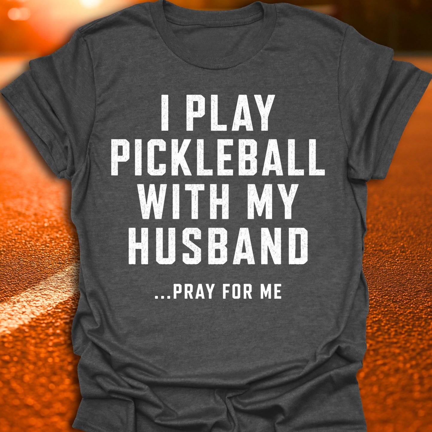 Pray For Me Pickleball T-Shirt