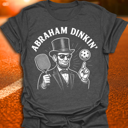 Abraham Dinkin' Pickleball T-Shirt