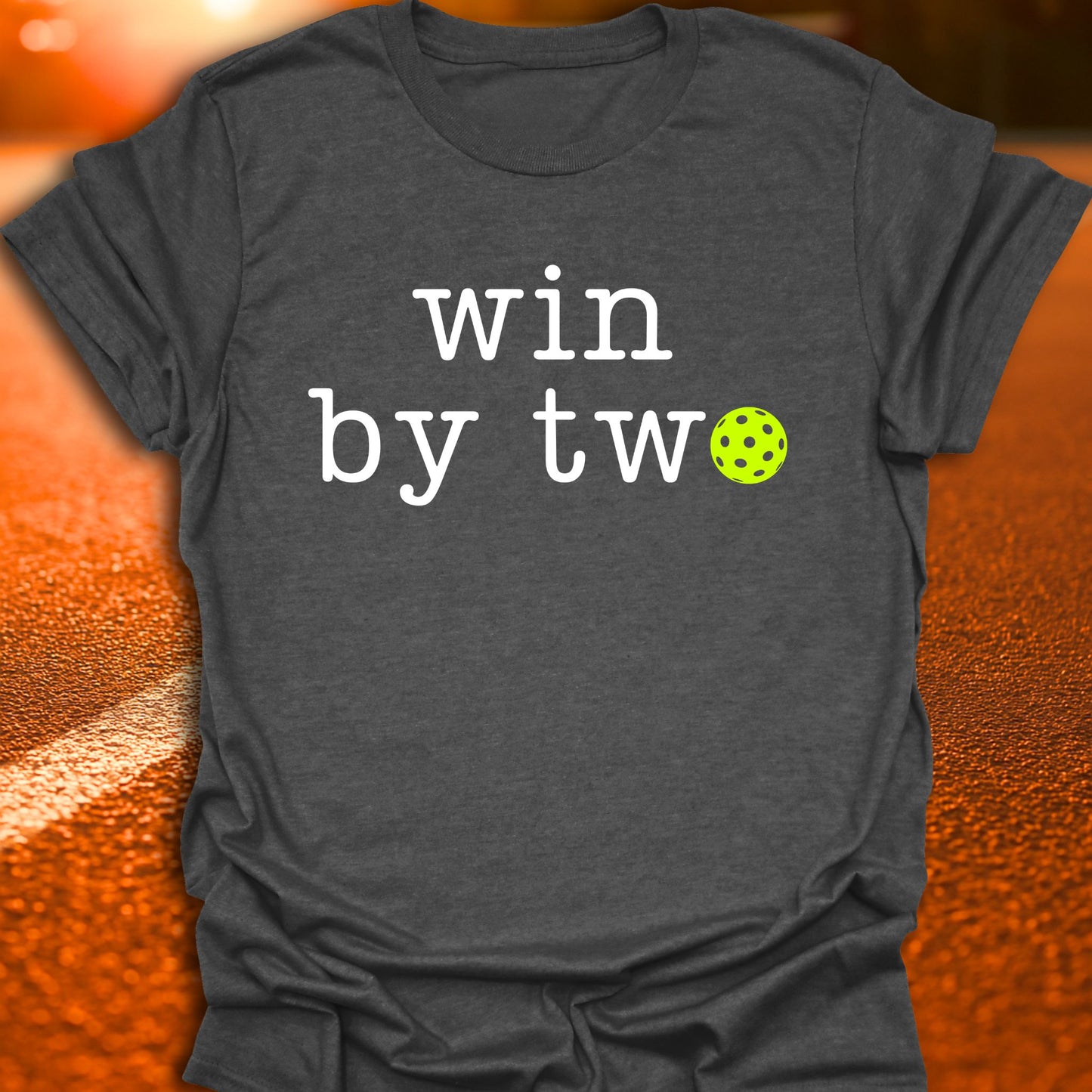 Win By Two Pickleball T-Shirt