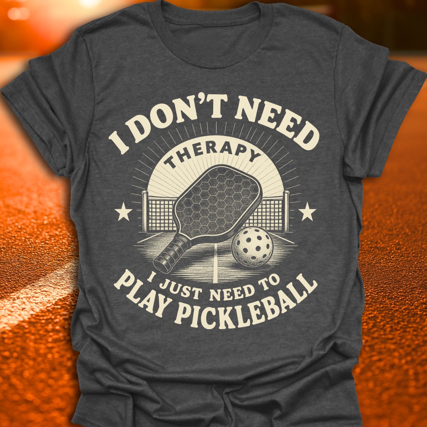I Don't Need Therapy Pickleball T-Shirt