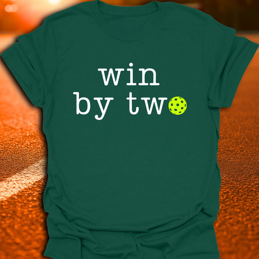 Win By Two Pickleball T-Shirt