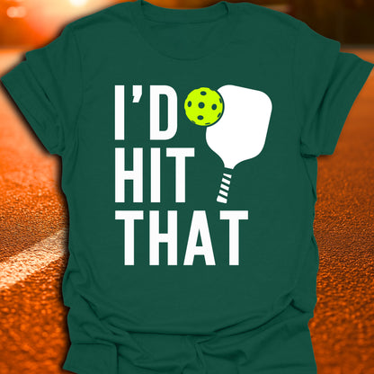I'd Hit That T-Shirt