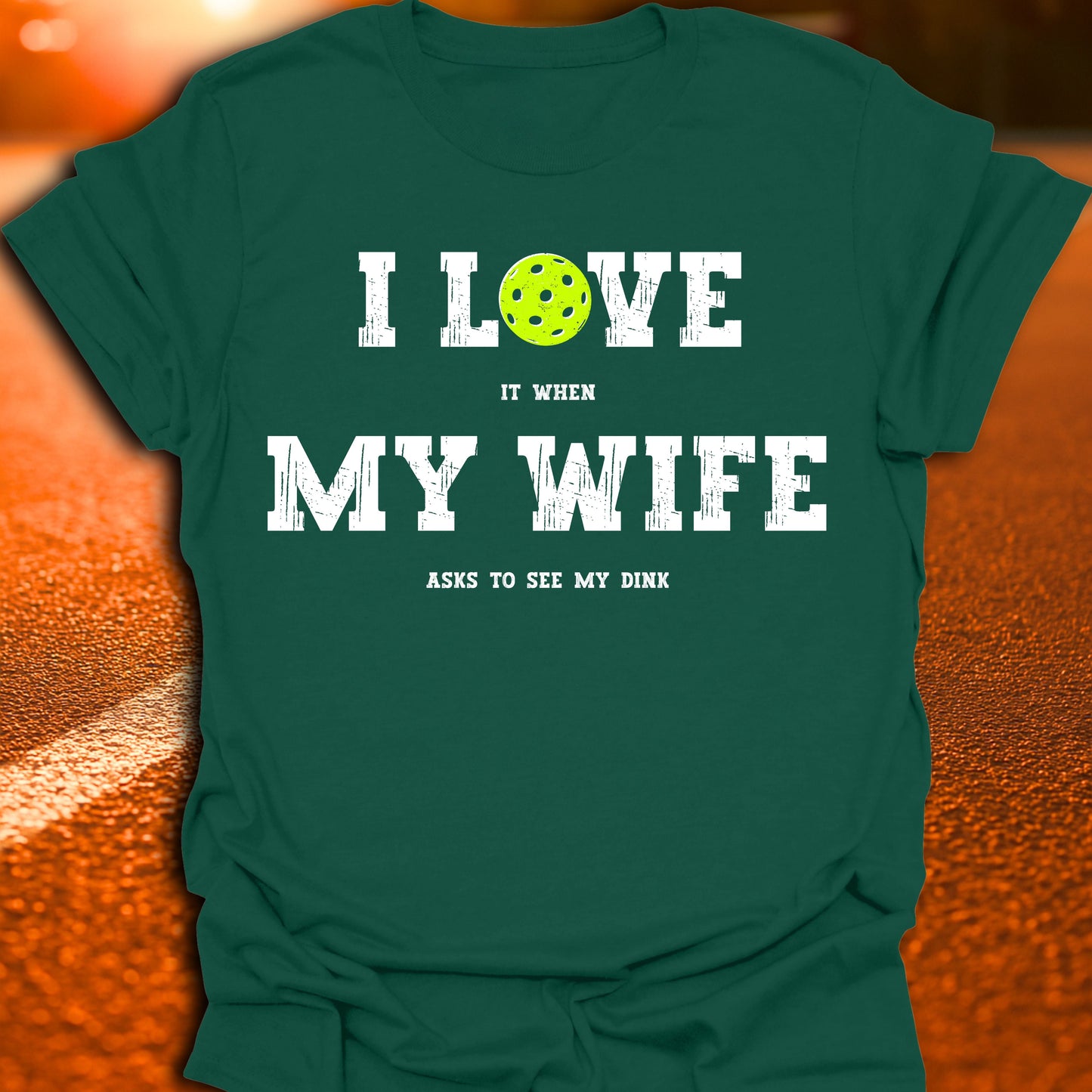 I Love My Wife Pickleball T-Shirt
