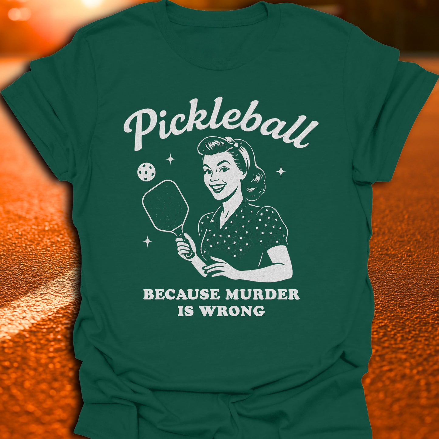 Murder Is Wrong Pickleball T-Shirt