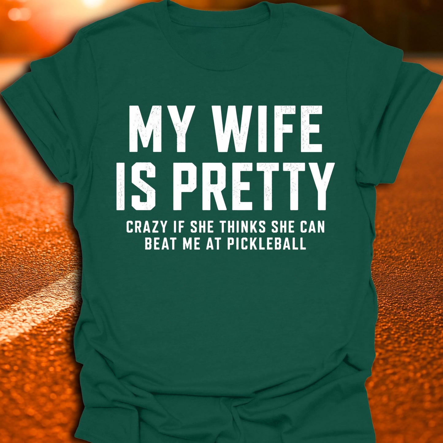 My Wife Is Pretty Pickleball T-Shirt