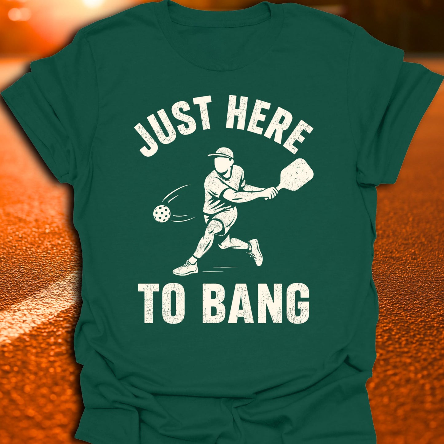 Just here To Bang Varsity Pickleball T-Shirt