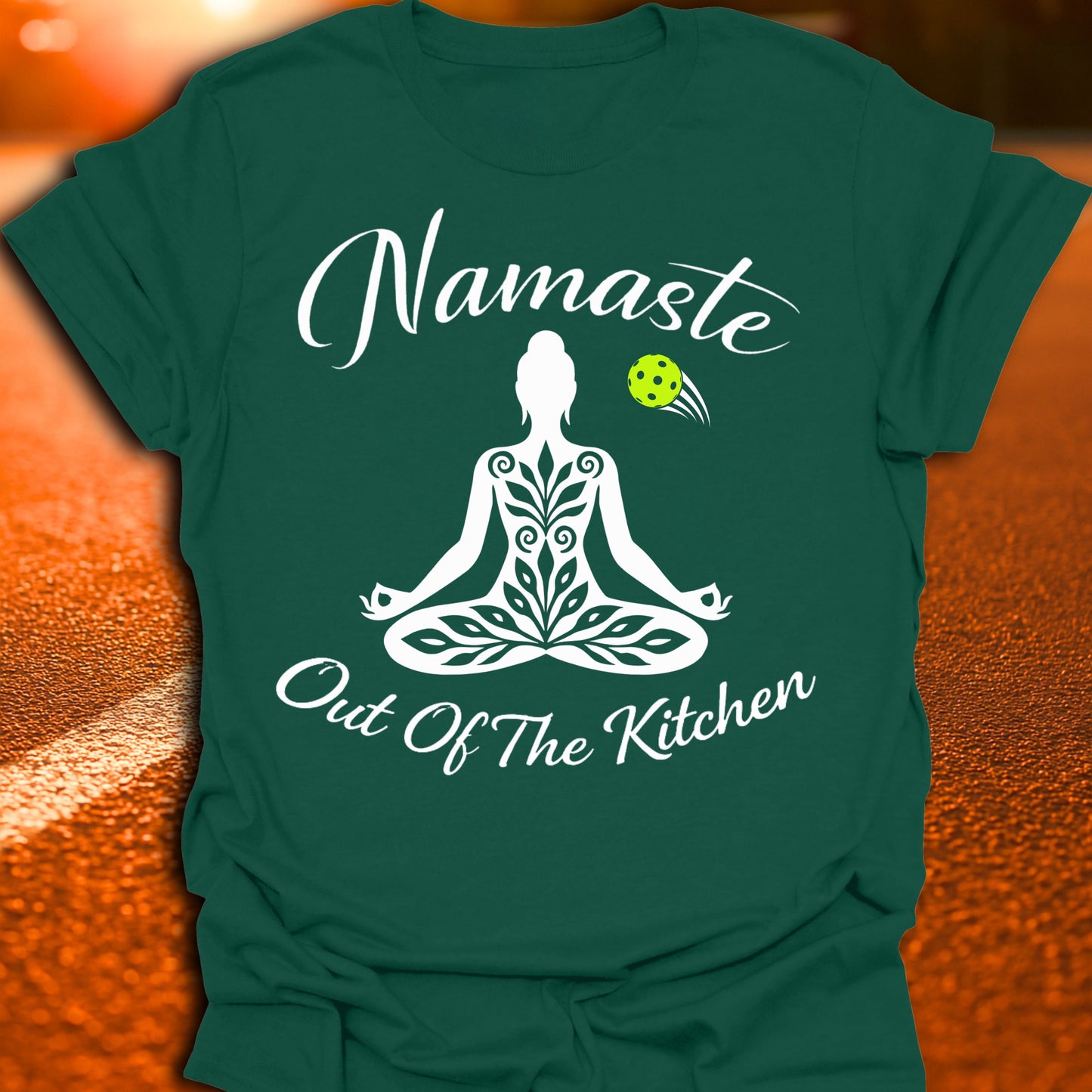 Namaste Out Of The Kitchen Pickleball T-Shirt