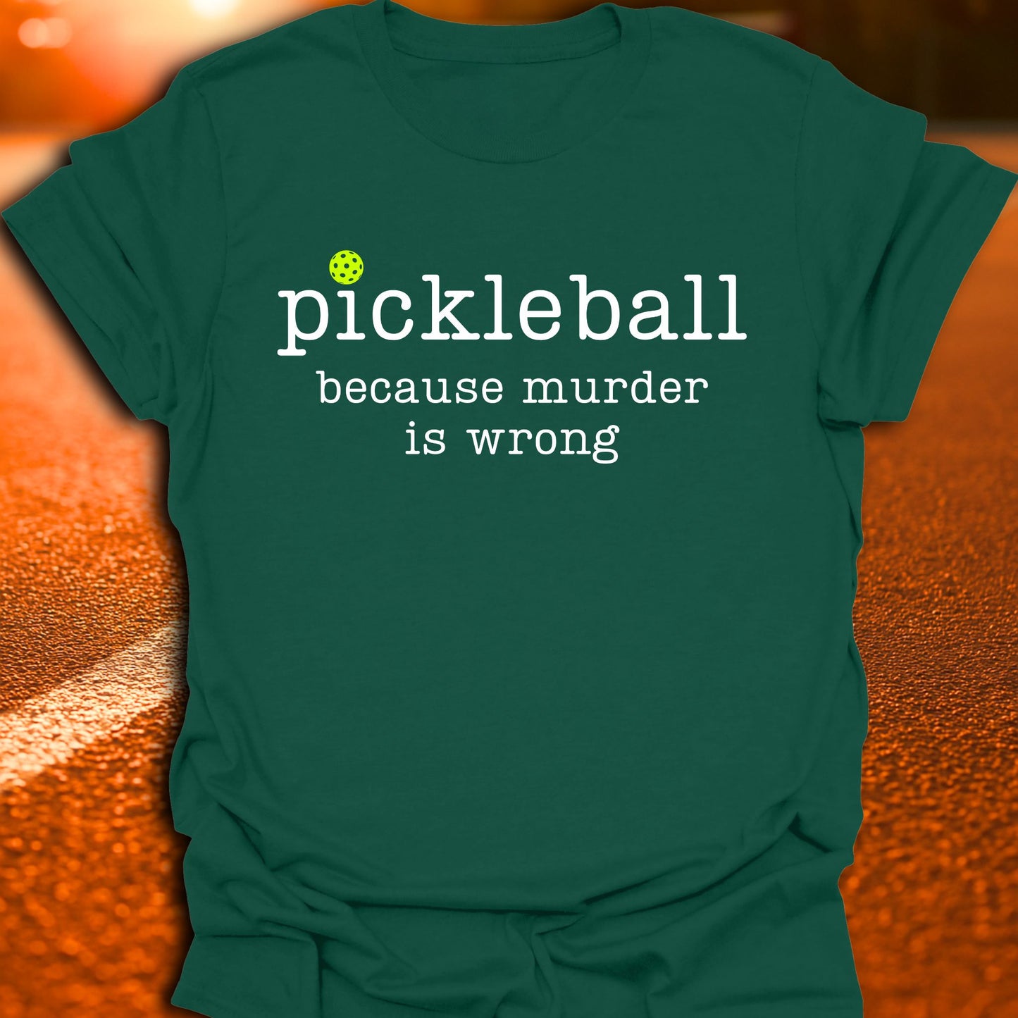 Murder Is Wrong Pickleball T-Shirt