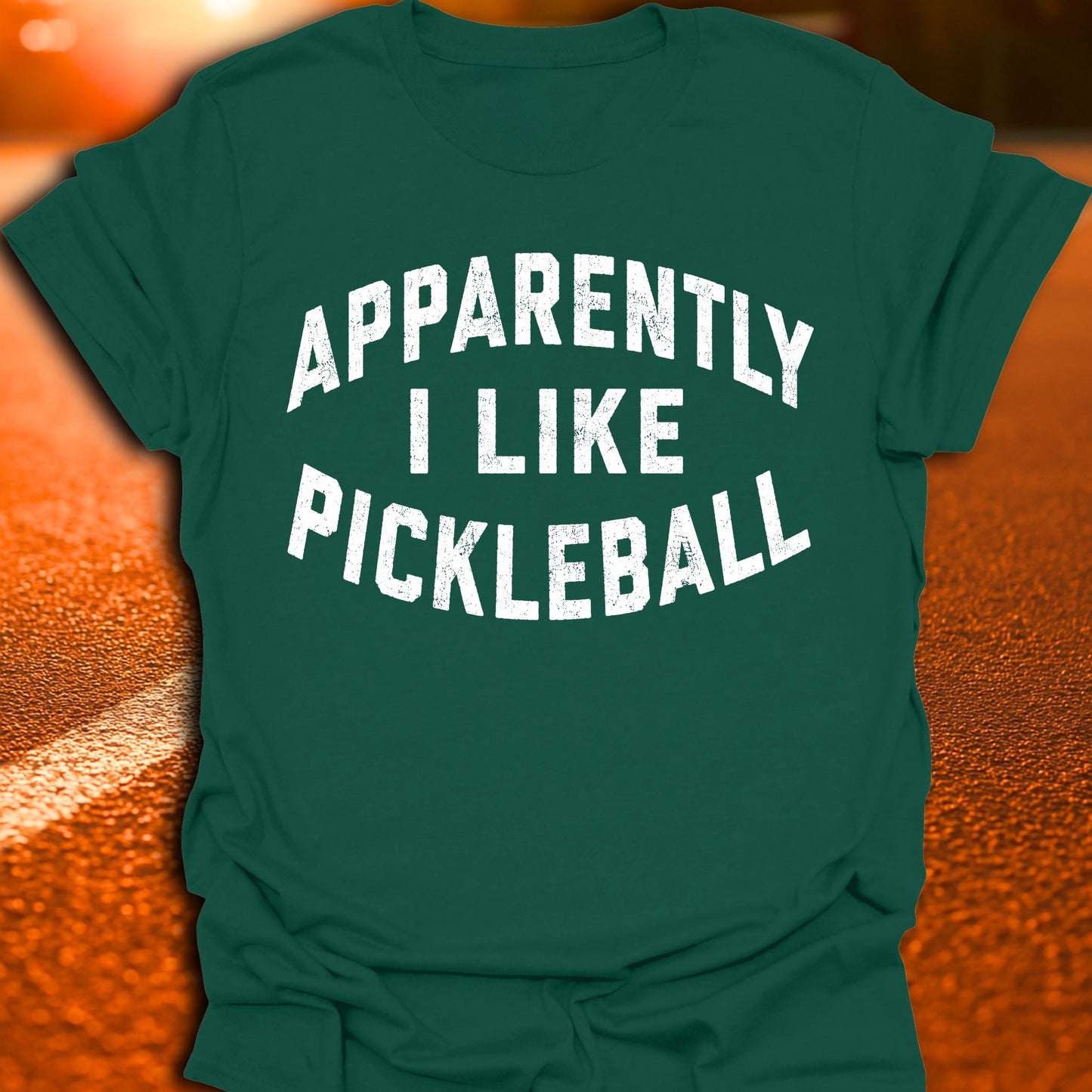 Apparently I Like Pickleball Pickleball T-Shirt