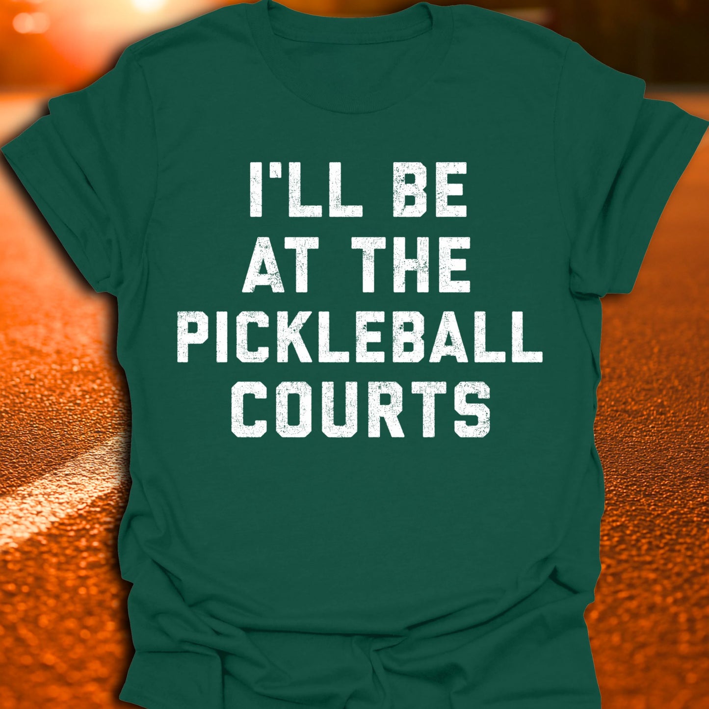 I'll Be At The Courts Pickleball T-Shirt
