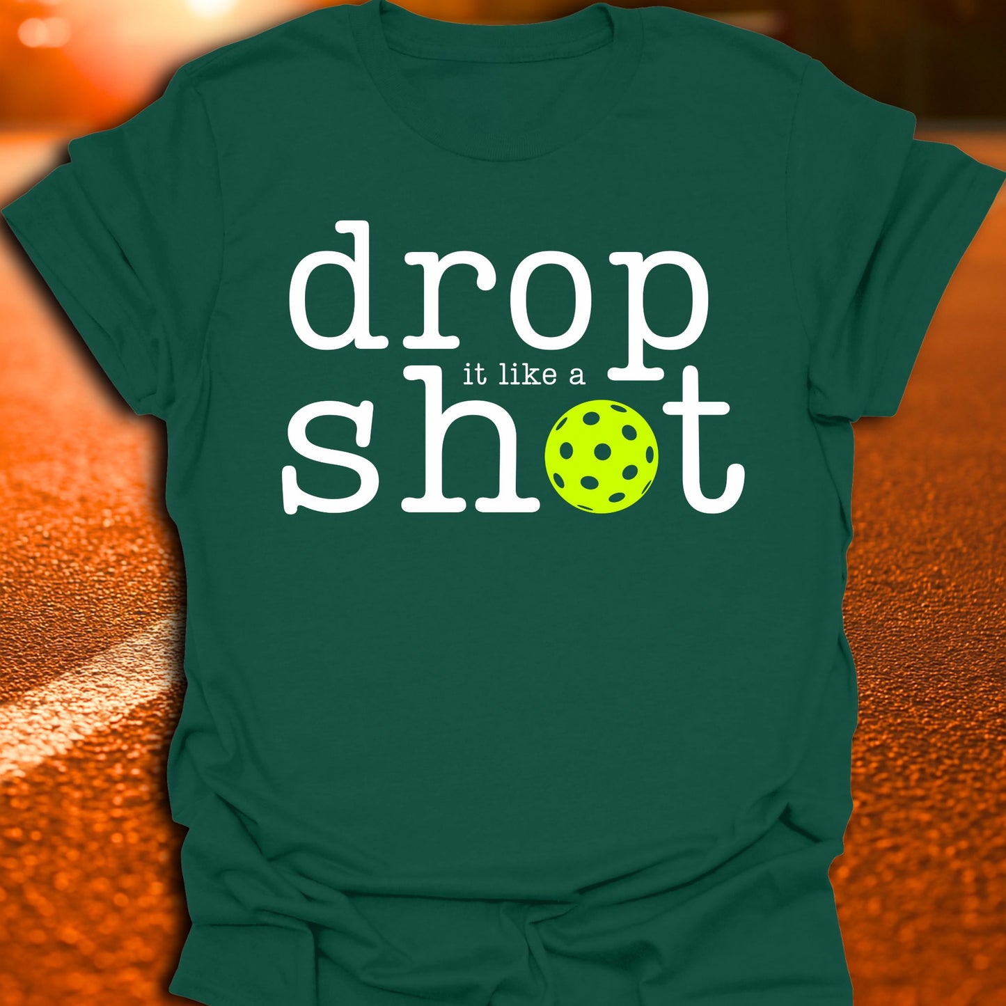 Drop It Like A Shot Pickleball T-Shirt
