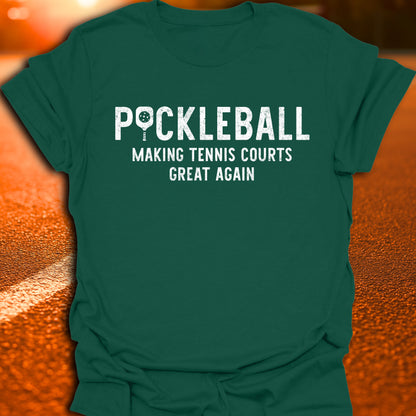 Making Tennis Courts Great Again Pickleball T-Shirt