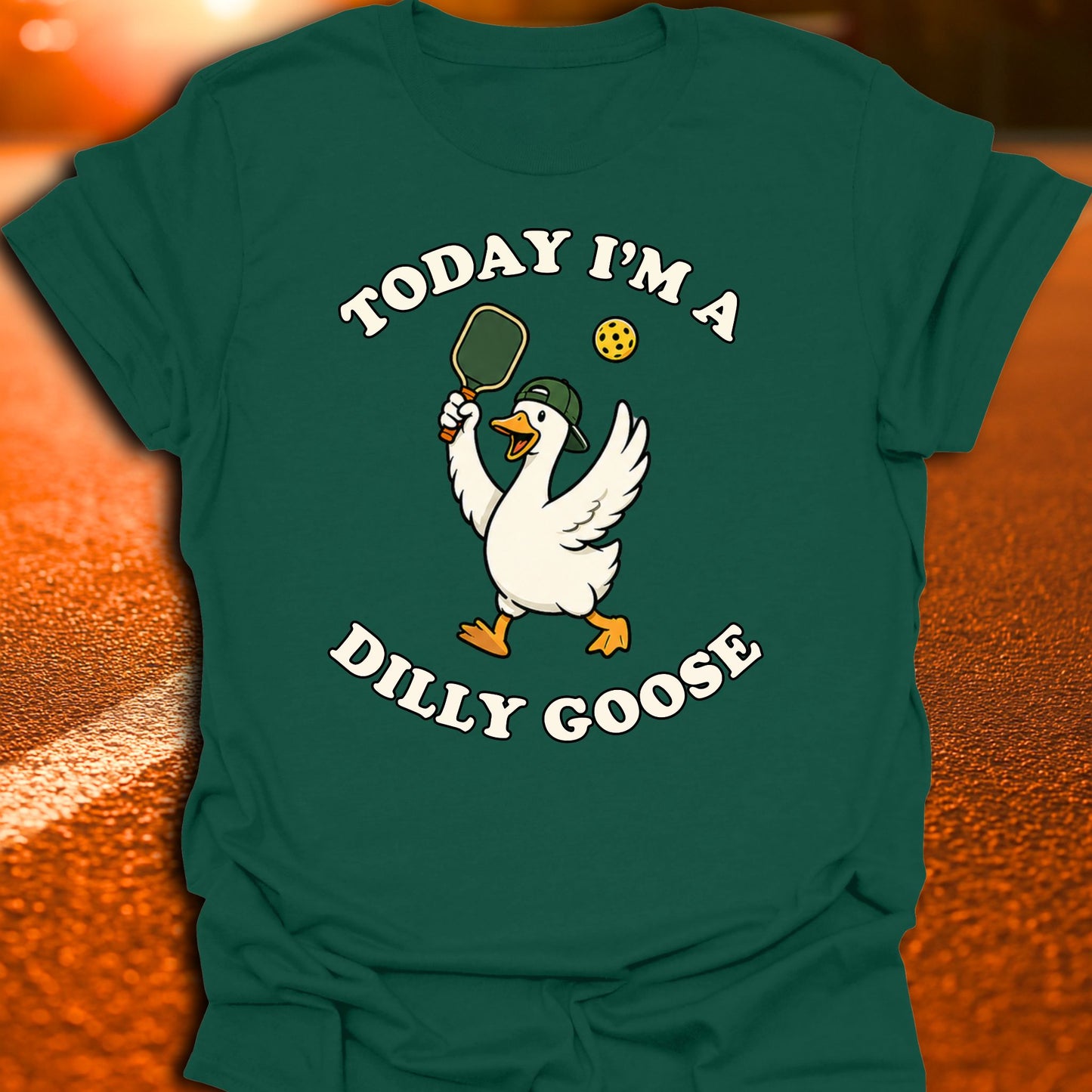 Today I'm A Dilly Goose Pickleball T-Shirt