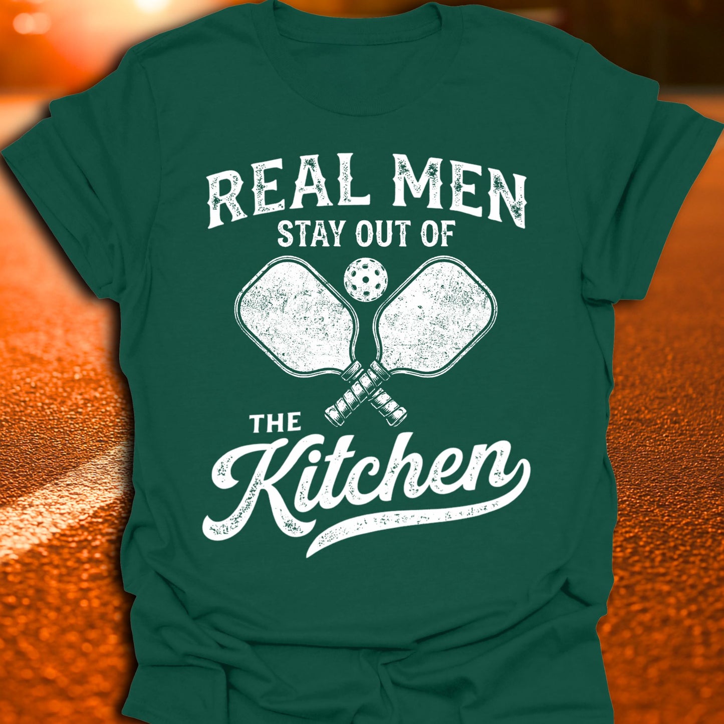 Real Men Stay Out Of The Kitchen Pickleball T-Shirt
