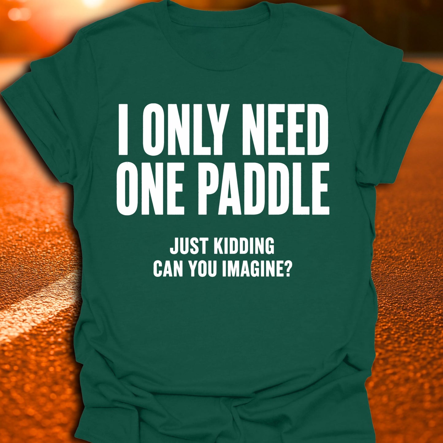 Only Need One Paddle Pickleball T-Shirt
