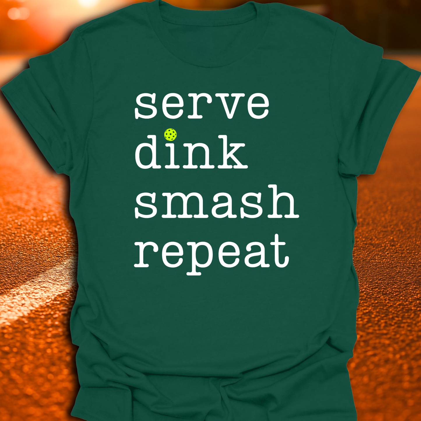 Serve Dink Smash Repeat Pickleball T-Shirt