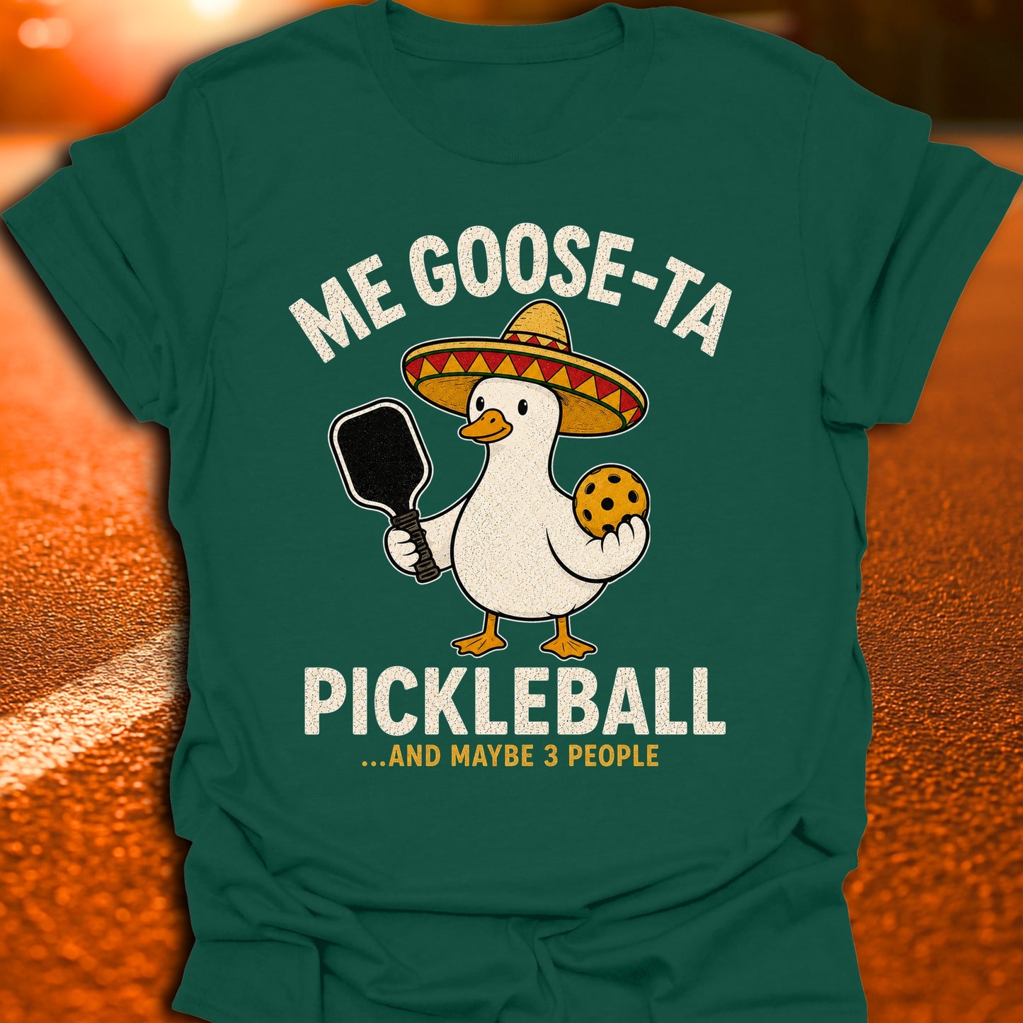 Me Goose-Ta Pickleball T-Shirt
