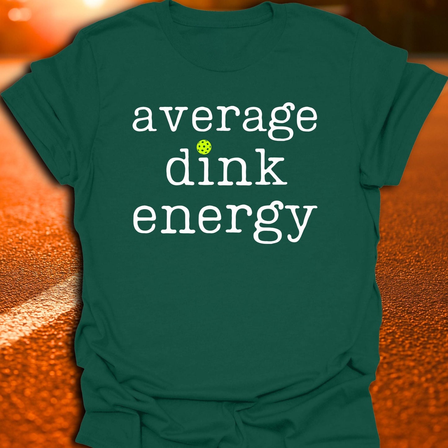Average Dink Energy Pickleball T-Shirt