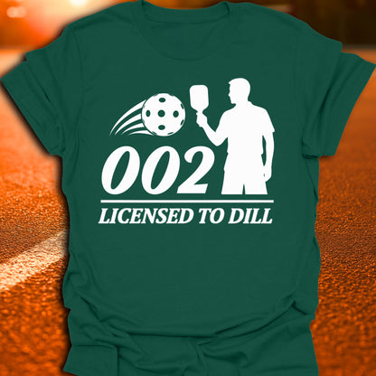 002 Licensed To Dill Pickleball T-Shirt