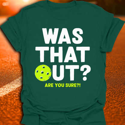Was That Out T-Shirt