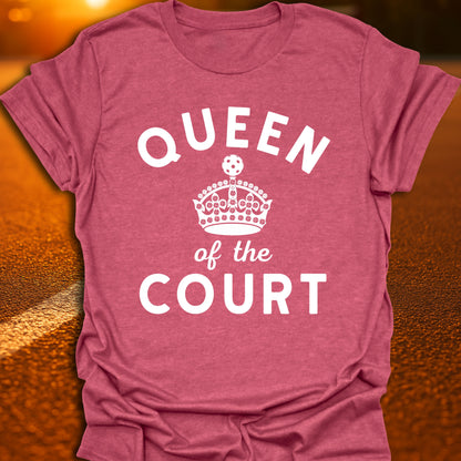 Queen Of The Court Pickleball T-Shirt