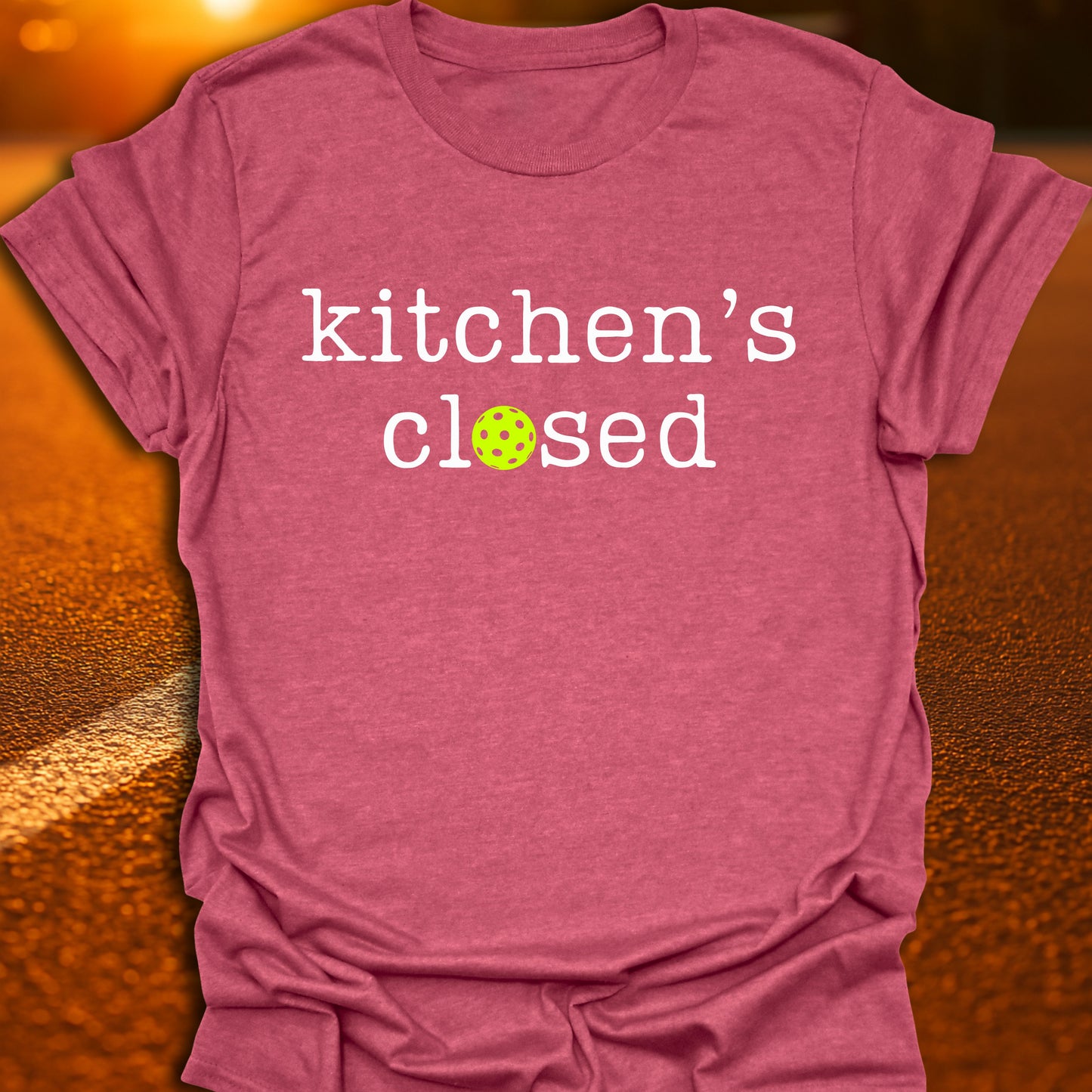 Kitchen's Closed Pickleball T-Shirt