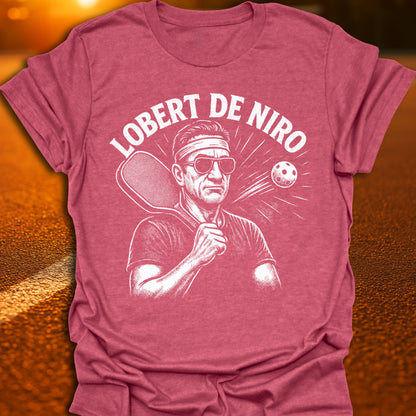 Lobert De Niro Pickleball T-Shirt