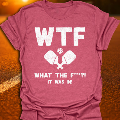 WTF Pickleball T-Shirt