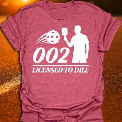 002 Licensed To Dill Pickleball T-Shirt