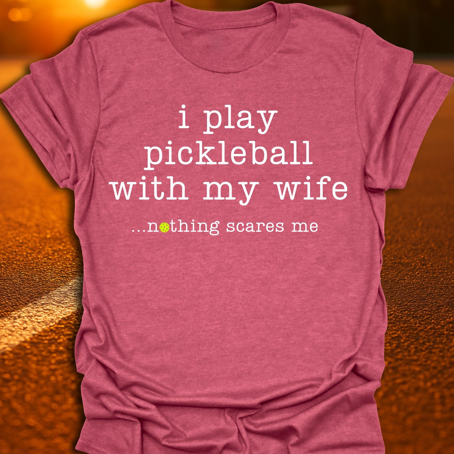 Nothing Scares Me Pickleball T-Shirt