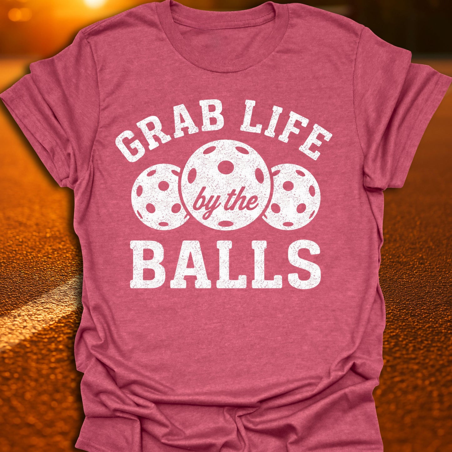 Grab Life By The Balls Pickleball T-Shirt