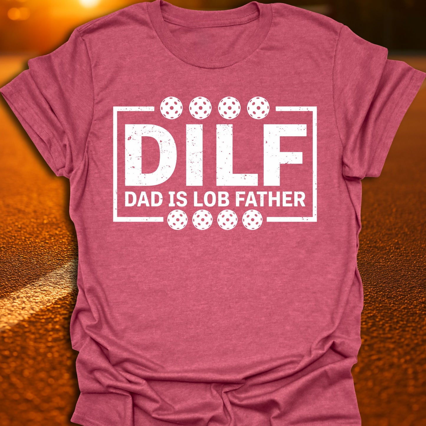 DILF Pickleball T-Shirt