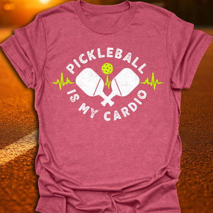 Pickleball Is My Cardio T-Shirt