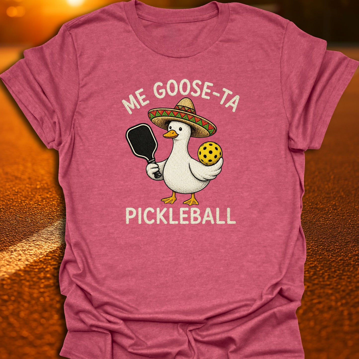 Me Goose-Ta Pickleball T-Shirt