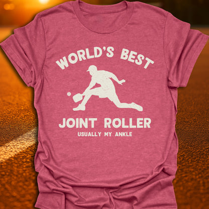 World's Best Joint Roller Pickleball T-Shirt