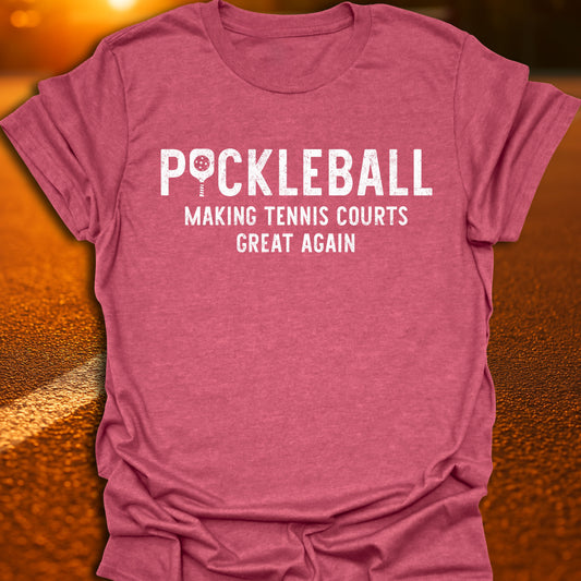 Making Tennis Courts Great Again Pickleball T-Shirt